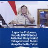 Lapor ke Prabowo, Kepala BNPB Sebut Aktivitas Masyarakat Tetap Normal Meski Asap Karhutla Tebal