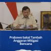 Prabowo bakal Tambah Anggaran Mitigasi Bencana