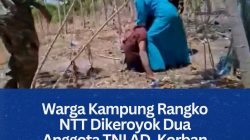 Warga Kampung Rangko NTT Dikeroyok Dua Anggota TNI AD, Korban Dilarikan ke Rumah Sakit