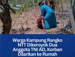 Warga Kampung Rangko NTT Dikeroyok Dua Anggota TNI AD, Korban Dilarikan ke Rumah Sakit
