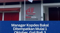 Manager Kopdes Bakal Ditempatkan Mulai 1 Oktober, Gaji Rp6,3 Hingga Rp8,3 Juta Per Bulan