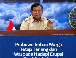 Prabowo Imbau Warga Tetap Tenang dan Waspada Hadapi Erupsi Anak Krakatau