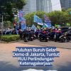 Puluhan Buruh Gelar Demo di Jakarta, Tuntut RUU Perlindungan Ketenagakerjaan