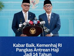 Kabar Baik, Kemenhaj RI Pangkas Antrean Haji Jadi 14 Tahun