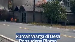 Rumah Warga di Desa Pengudang Bintan Terbakar, Penyebab Masih Diselidiki