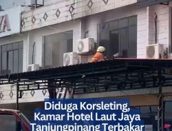 Diduga Korsleting, Kamar Hotel Laut Jaya Tanjungpinang Terbakar