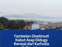 Tambelan Diselimuti Kabut Asap Diduga Berasal dari Karhutla Kalimantan