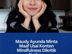 Maudy Ayunda Minta Maaf Usai Konten Mindfulness Dikritik Netizen