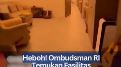 Heboh! Ombudsman RI Temukan Fasilitas Mewah di Lapas Cibinong