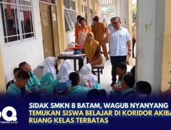 Sidak SMKN 8 Batam, Wagub Nyanyang Temukan Siswa Belajar di Koridor Akibat Ruang Kelas Terbatas