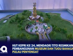 HUT Kepri ke 24, Mendagri Tito Resmikan Pembangunan Museum dan Tugu Bahasa di Pulau Penyengat