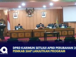 DPRD Karimun Setujui APBD Perubahan 2026, Pemkab Siap Lanjutkan Program
