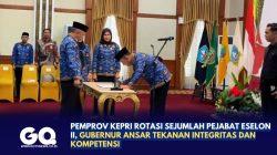Pemprov Kepri Rotasi Sejumlah Pejabat Eselon II, Gubernur Ansar Tekanan Integritas dan Kompetensi.