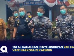 TNI AL Gagalkan Penyelundupan 240 Cartridge Vape Narkoba di Karimun