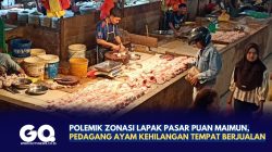 Polemik Zonasi Lapak Pasar Puan Maimun, Pedagang Ayam Kehilangan Tempat Berjualan