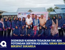 Disdikbud Karimun Tegaskan Tak Ada Potongan Sertifikasi Guru, Iuran Sekolah Bersifat Sukarela
