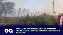 Pemko Tanjungpinang Siapkan Rp1 Miliar untuk Perkuat Penanganan Kekeringan dan Karhutla