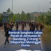 Bentrok Sengketa Lahan Pecah di Jembatan III Barelang, 2 Orang Dilaporkan Meninggal Dunia