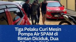 Tiga Pelaku Curi Mesin Pompa Air SPAM di Bintan Diciduk, Dua Dibekuk di Wisma Bersama Seorang Wanita.