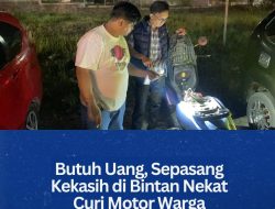 Butuh Uang, Sepasang Kekasih di Bintan Nekat Curi Motor Warga