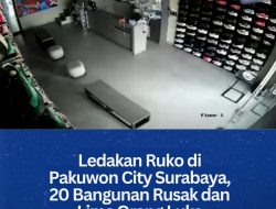 Ledakan Ruko di Pakuwon City Surabaya, 20 Bangunan Rusak dan Lima Orang Luka