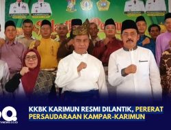 KKBK Karimun Resmi Dilantik, Pererat Persaudaraan Kampar-Karimun