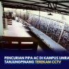 Pencurian Pipa AC di Kampus UMRAH Tanjungpinang Terekam CCTV