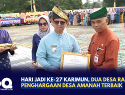 Hari Jadi ke-27 Karimun, Dua Desa Raih Penghargaan Desa Amanah Terbaik