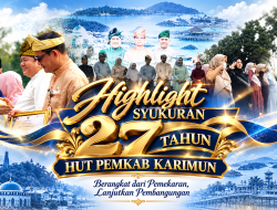 27 Tahun Karimun, Berangkat dari Pemekaran, Lanjutkan Pembangunan