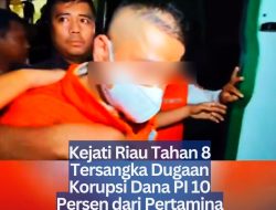 Kejati Riau Tahan 8 Tersangka Dugaan Korupsi Dana PI 10 Persen dari Pertamina Hulu Rokan
