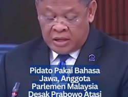 Pidato Pakai Bahasa Jawa, Anggota Parlemen Malaysia Desak Prabowo Atasi Karhutla