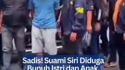 Sadis! Suami Siri Diduga Bunuh Istri dan Anak, Jasad Korban Dibakar dan Digiling