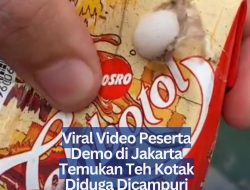 Viral Video Peserta Demo di Jakarta Temukan Teh Kotak Diduga Dicampuri Sabun