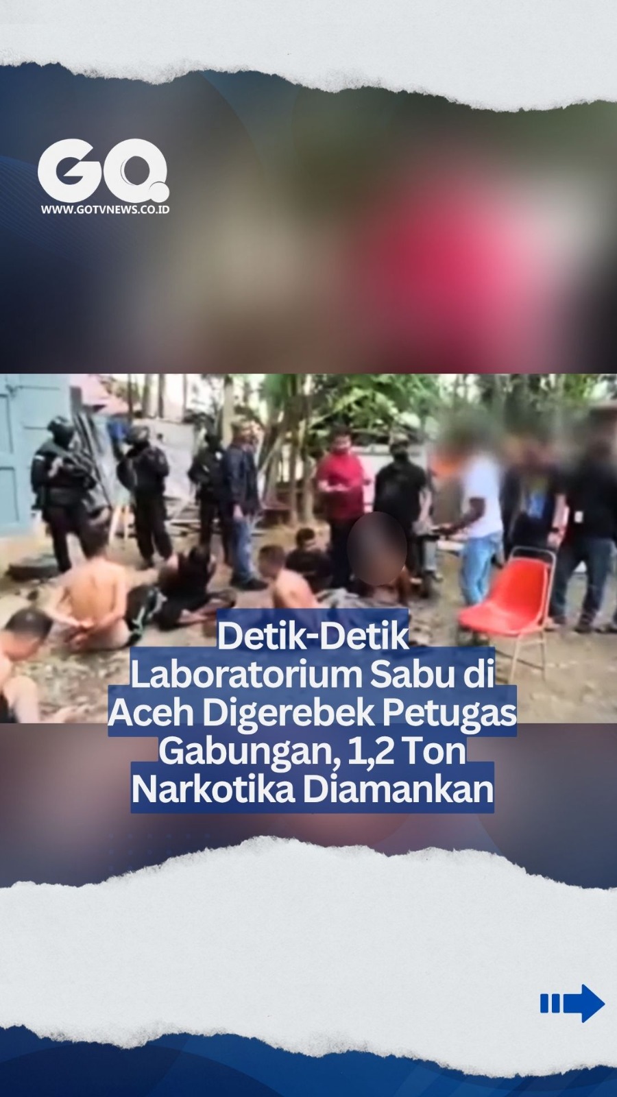 Detik-Detik Laboratorium Sabu di Aceh Digerebek Petugas Gabungan, 1,2 Ton Narkotika Diamankan.